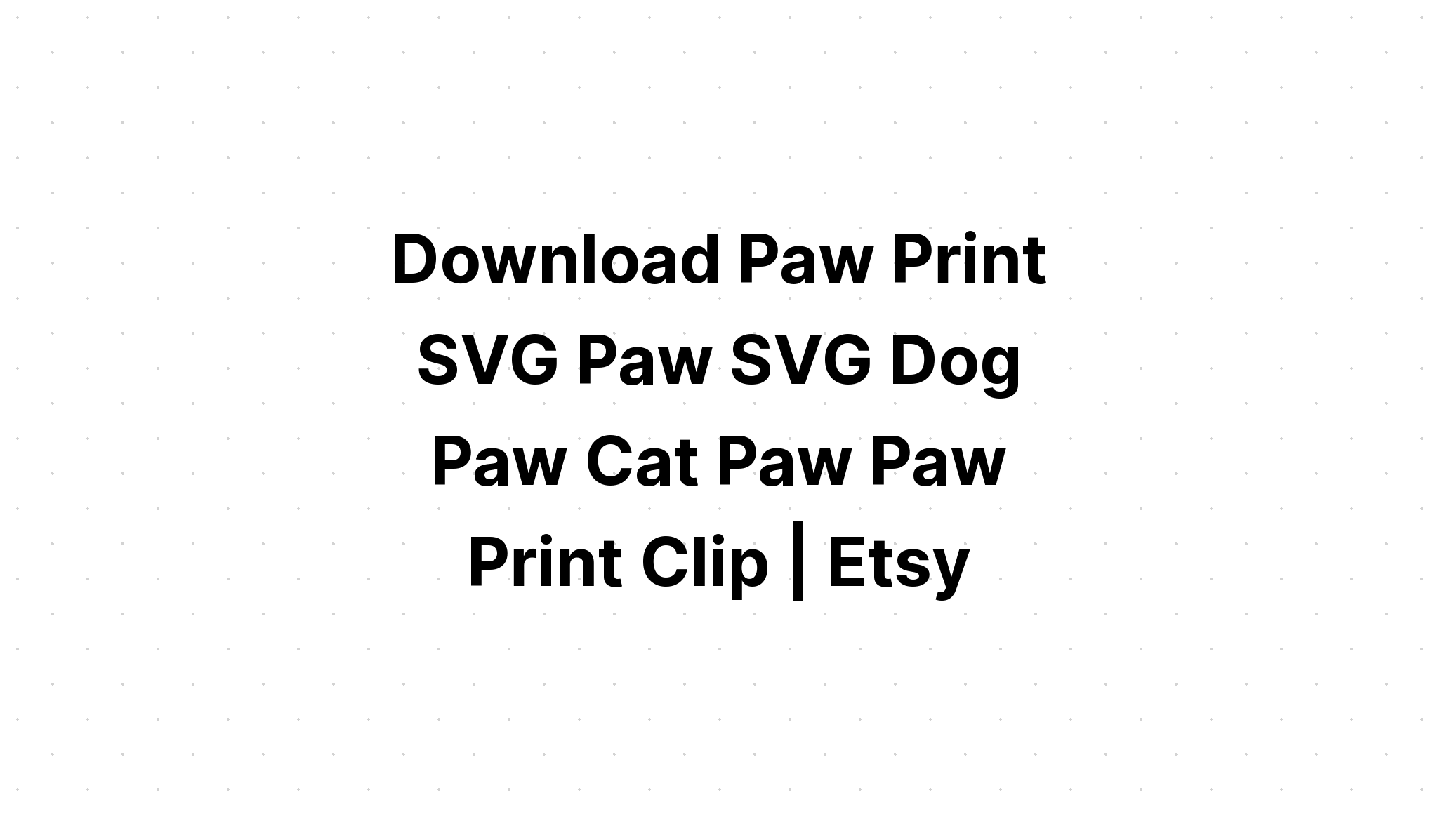 Download Dog Print Svg - Layered SVG Cut File